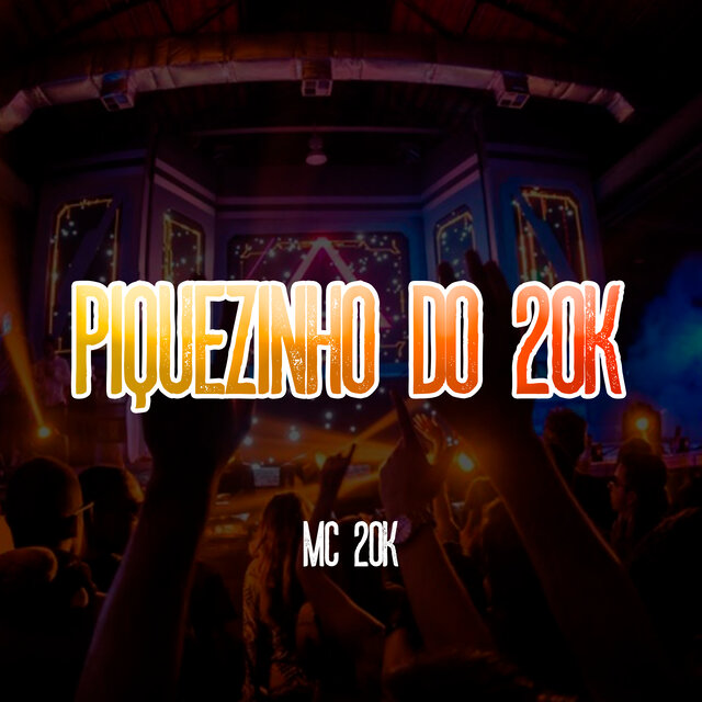 Piquezinho do 20K