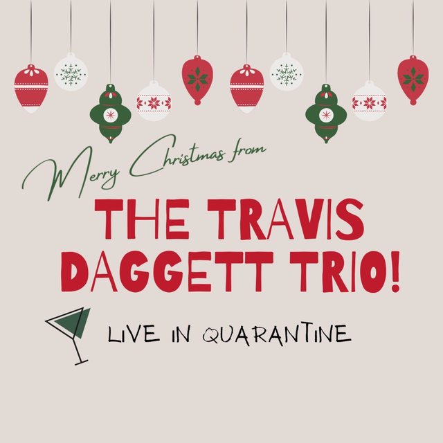 Merry Christmas from the Travis Daggett Trio