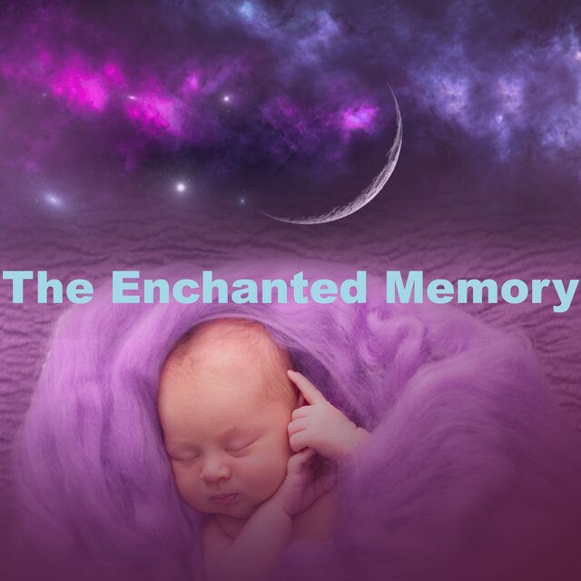 The Enchanted Memory