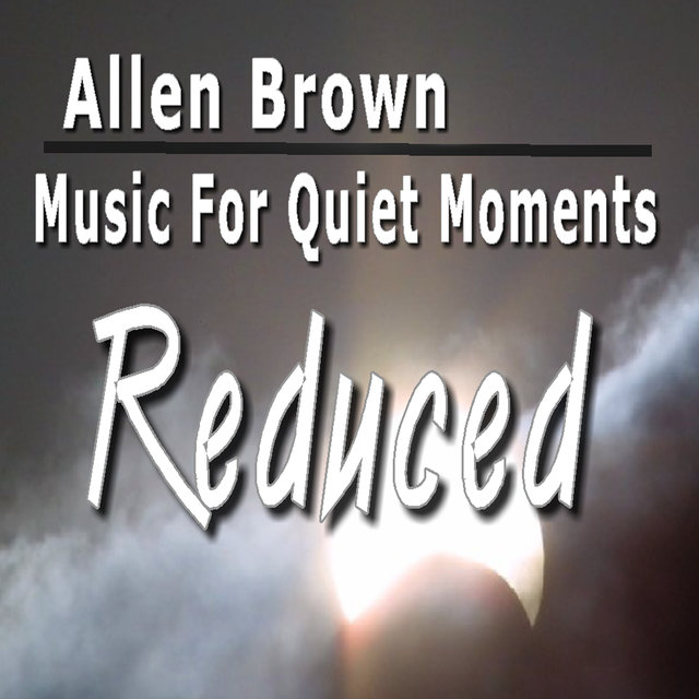 Music for Quiet Moments: Reduced