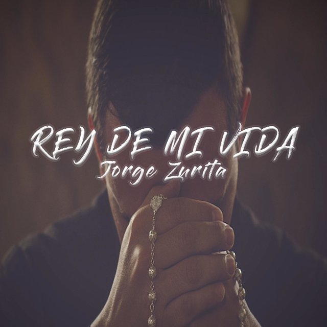 Rey de mi vida