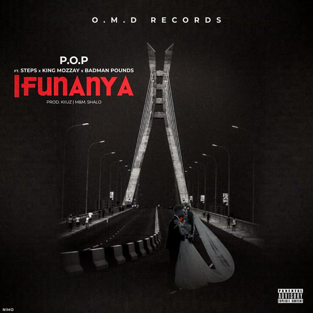 Ifunanya (feat. Steps, King Mozzay & Badman Pounds)