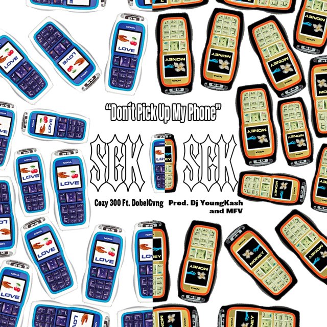 Don't Pick Up My Phone (feat. DobelGvng & Mfv)