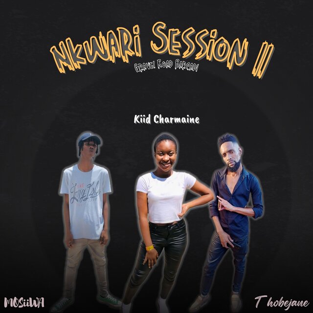 Nkwari Session ll : Gravel Road Barcadi