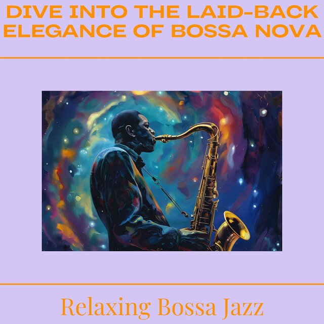 Dive into the Laid-Back Elegance of Bossa Nova