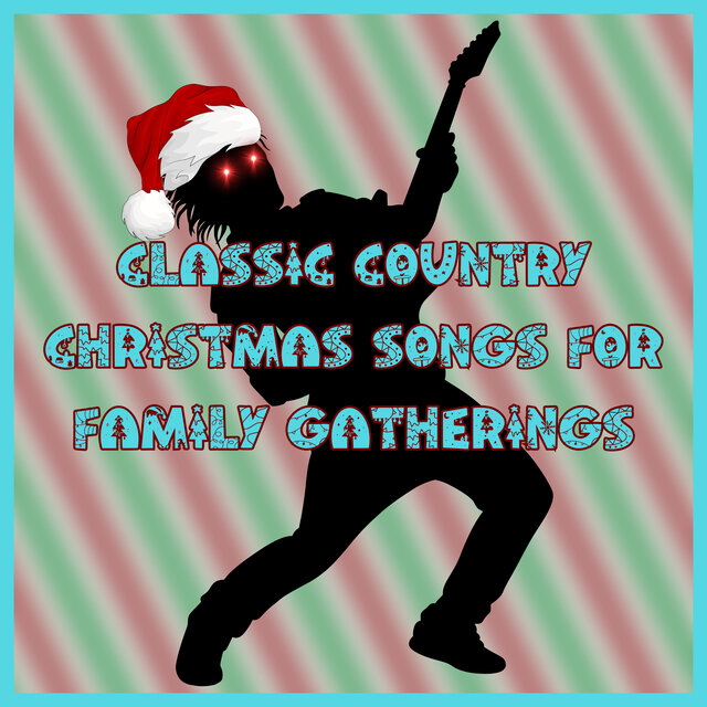Classic Country Christmas Songs for Family Gatherings