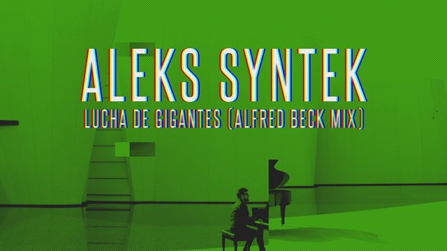 Lucha de Gigantes (Aleks Syntek / Alfred Beck Remix)