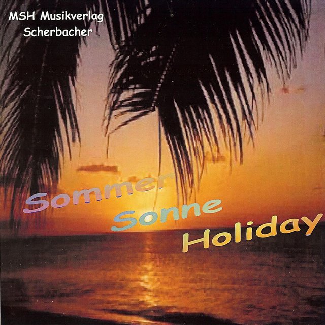 Sommer Sonne Holiday