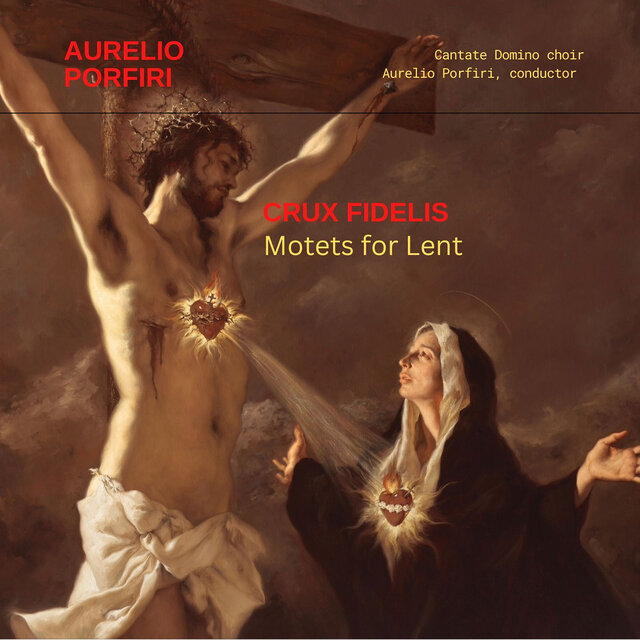Crux Fidelis: Motets for Lent