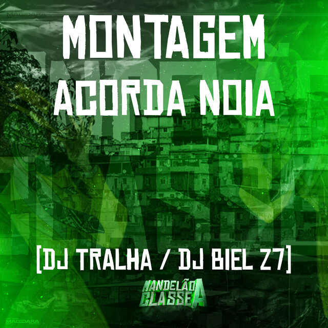 Montagem Acorda Noia