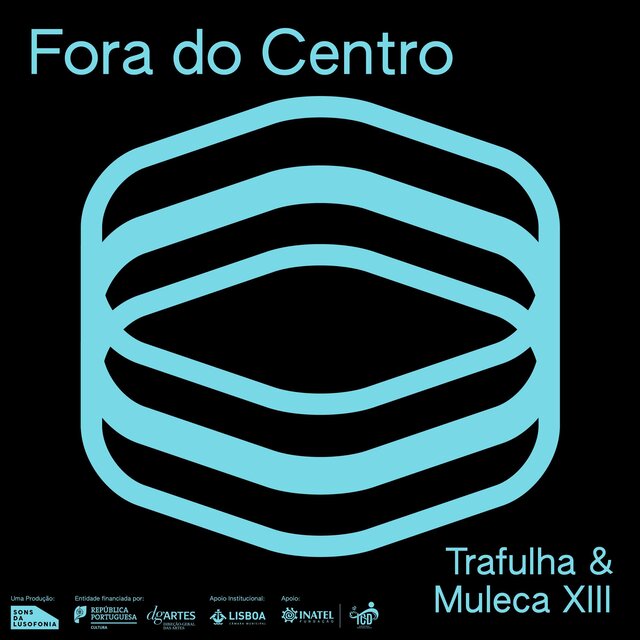 Fora do Centro: Trafulha & Muleca XIII