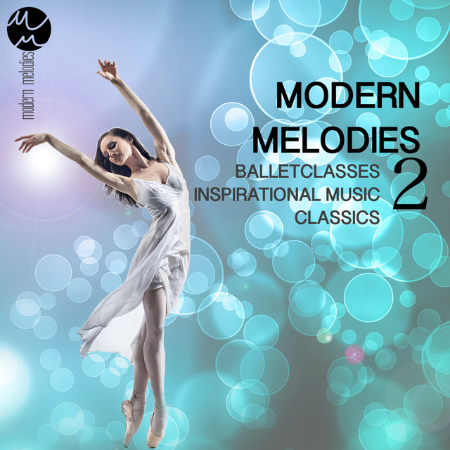 Ballet Classes Inspirational Music Classics - Liquid Modern Melodies, Vol. 2