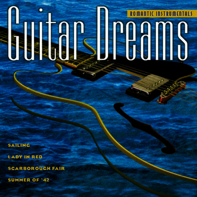 Guitar Dreams - Romantic Instrumentals, Vol.1