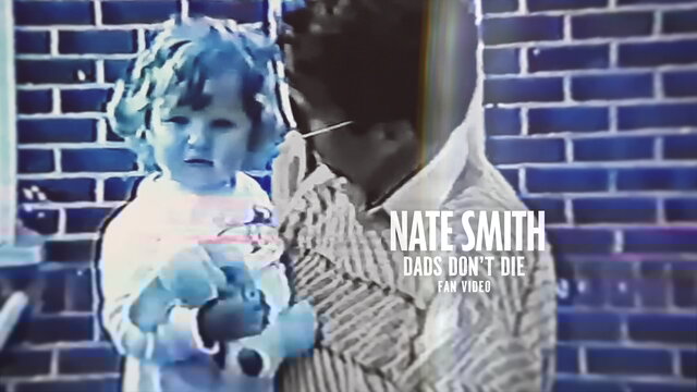 Dads Don't Die (Official Fan Video)