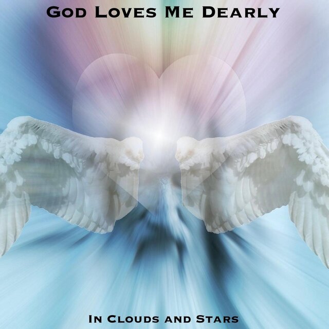 God Loves Me Dearly