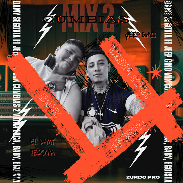 Mix 2 Cumbias - Vaina Loca, Baby, Egoista
