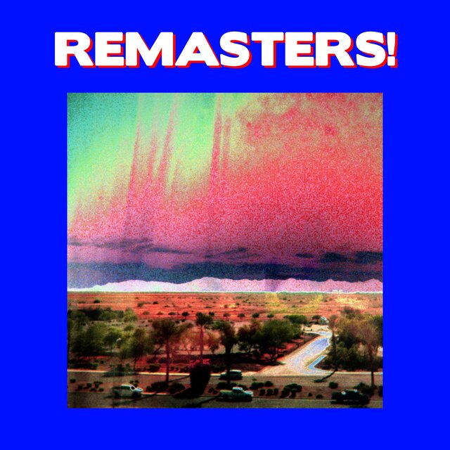 Remasters!