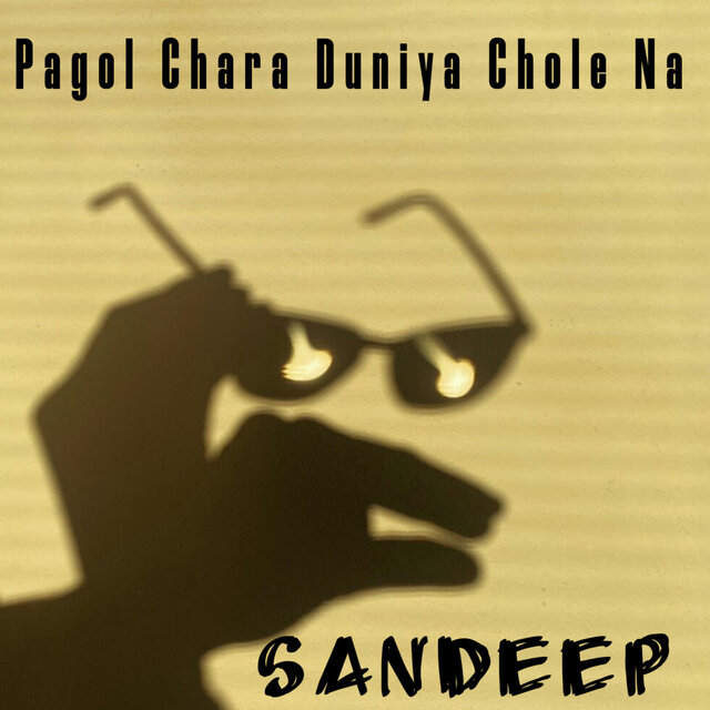 Pagol Chara Duniya Chole Na