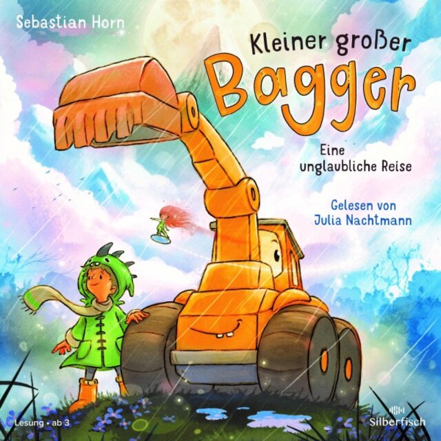 Kleiner großer Bagger - Eine unglaubliche Reise (Mit 10 Liedern von Sebastian Horn)