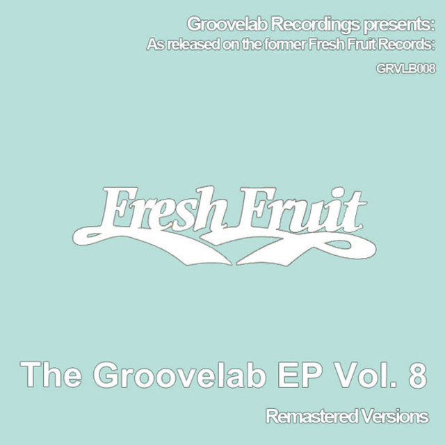 The Groovelab EP Vol. 8