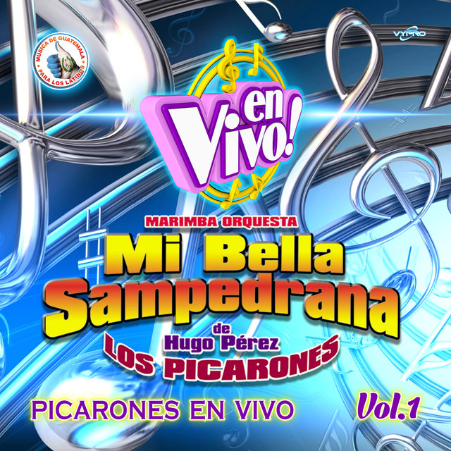 Picarones en Vivo Vol.1. Música de Guatemala para los Latinos (En Vivo)