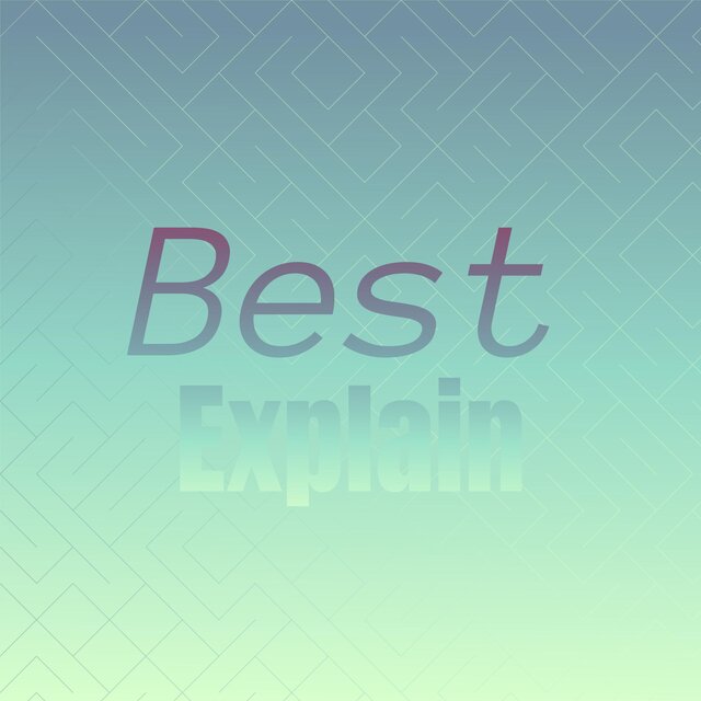 Best Explain