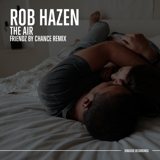 The Air (Friendz By Chance Remix)