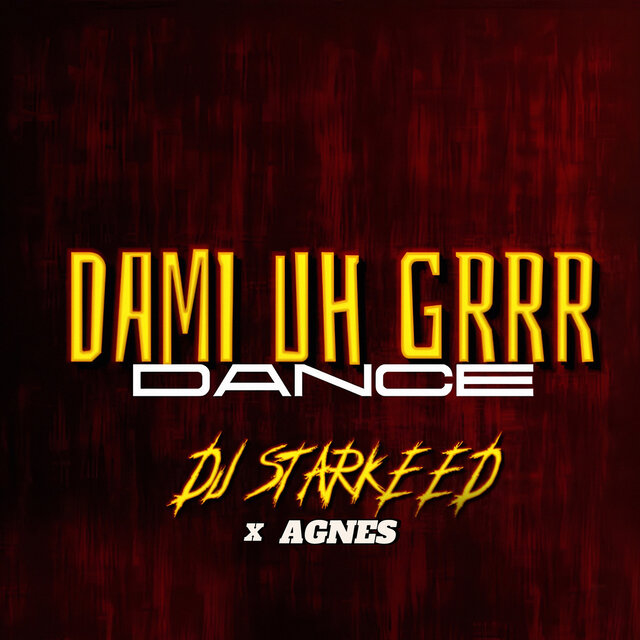 Dami uh grrr Dance
