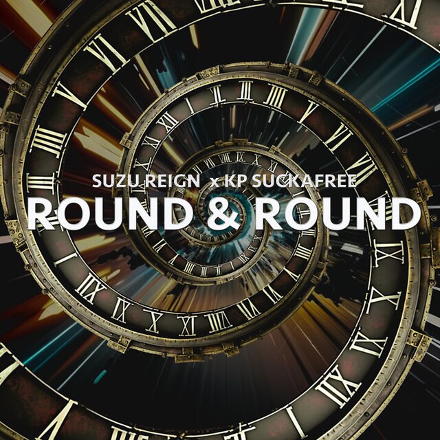 Round & Round (feat. Suzu Reign)