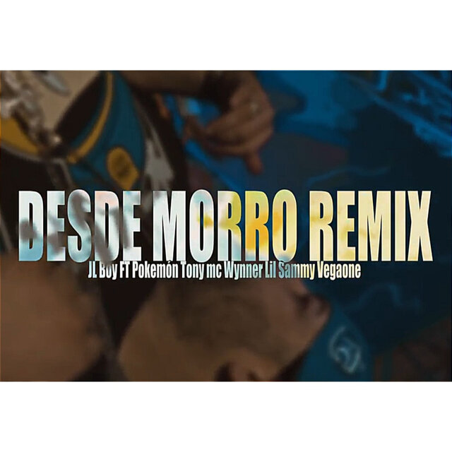 Desde Morro Deluxe (Remix)