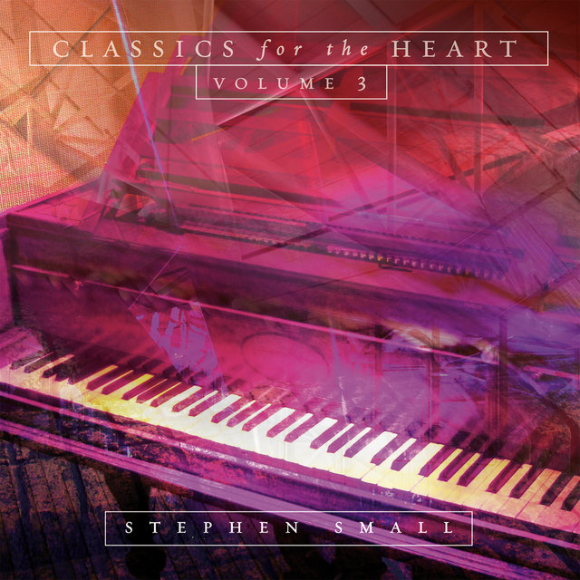 Classics For The Heart, Volume 3
