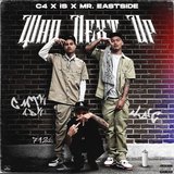 Who Next Up (feat. Mr. Eastside & iS)