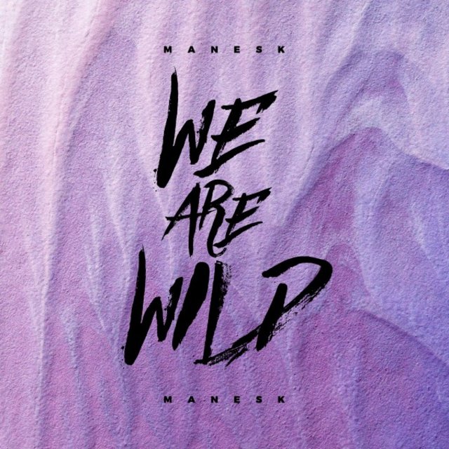 We Are Wild