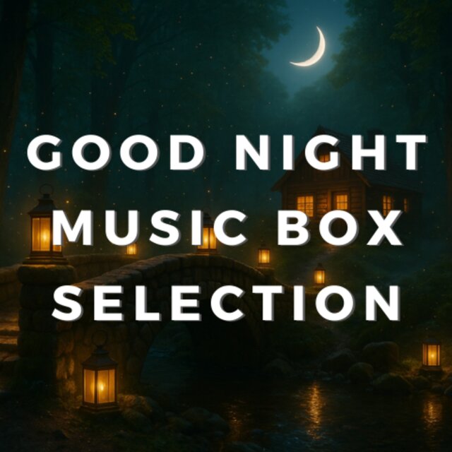 Good Night Music Box Selection