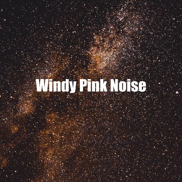 Windy Pink Noise