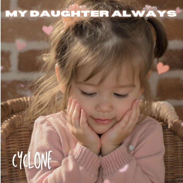 MY DAUGHTER ALWAYS