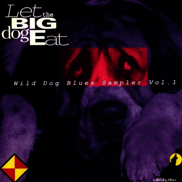 Let the Big Dog Eat (Out of Print)