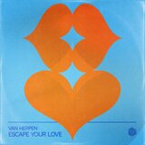 Escape Your Love