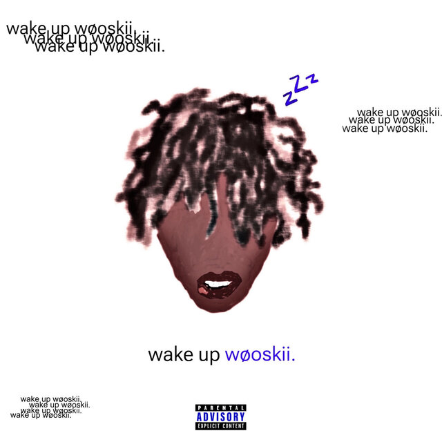 Wake up Wooskii