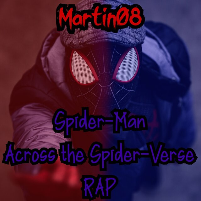 Spider-Man: Across The Spider-Verse Rap