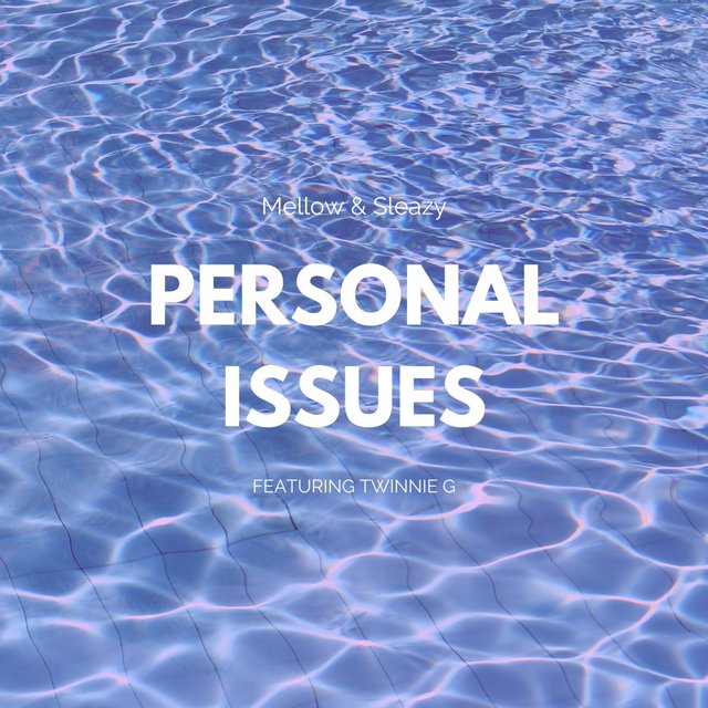 Personal Issues (feat. Twinnie G)