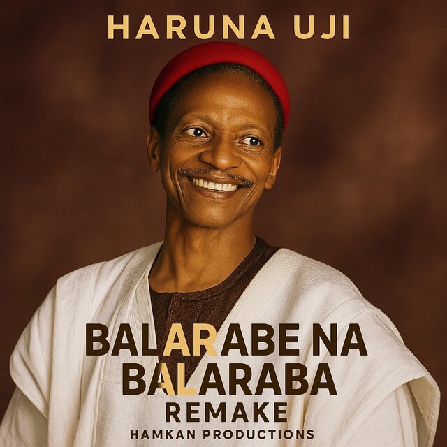 Hamkan Haruna Uji balaraba remake