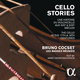 Cover art for album Cello Stories: The Cello in the 17th & 18th Centuries by Bruno Cocset, Les Basses Réunies
