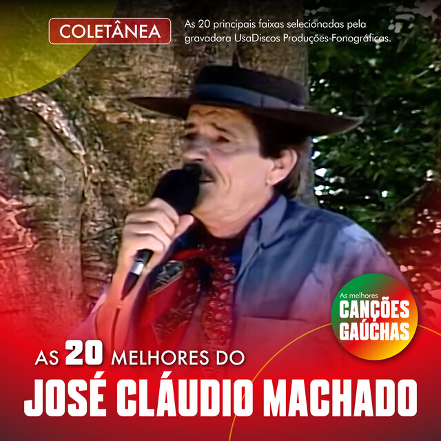 AS 20 MELHORES DO JOSÉ CLÁUDIO MACHADO