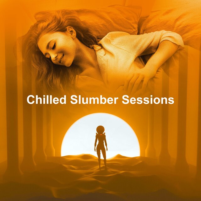 Chilled Slumber Sessions