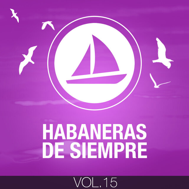 Habaneras de Siempre (Volumen 15)