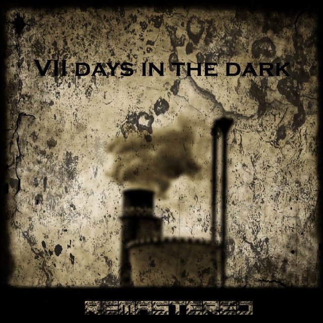 VII Days in the Dark (Remastered)