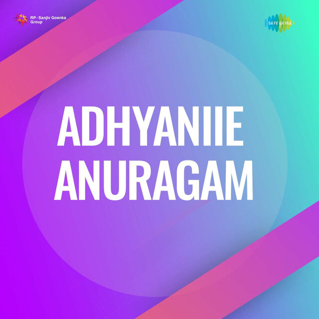 Adhyaniie Anuragam (Original Motion Picture Soundtrack)