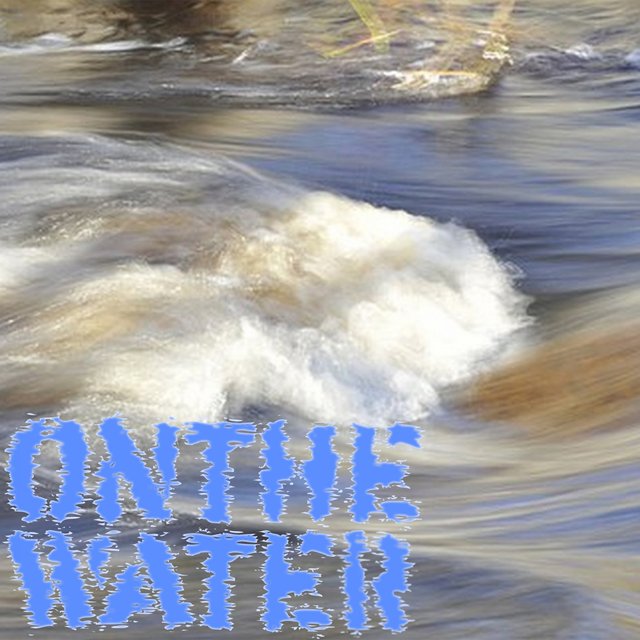 On The Water
