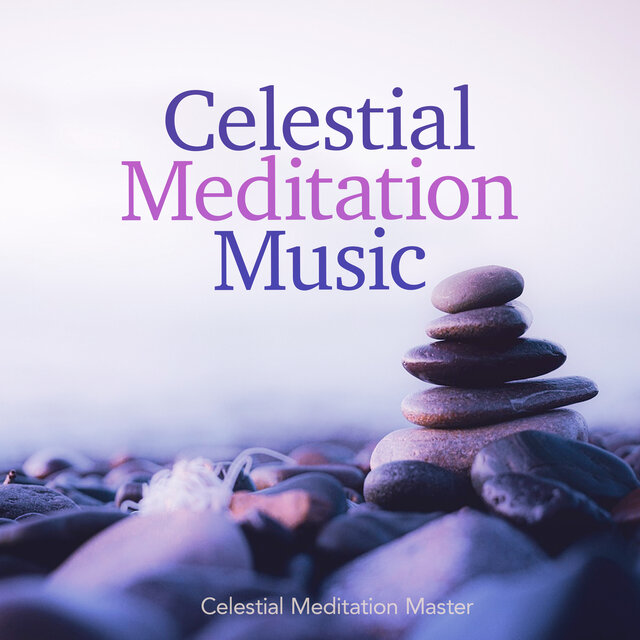 Celestial Meditation Music